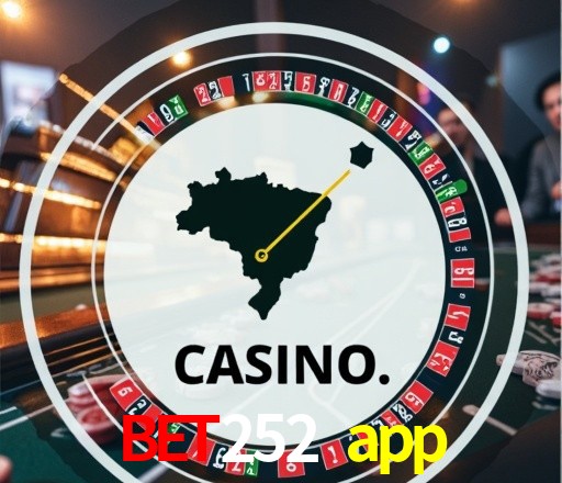 Casino Ao Vivo bet252 app